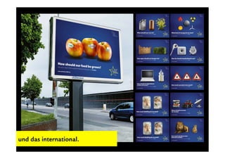 und das international.
 