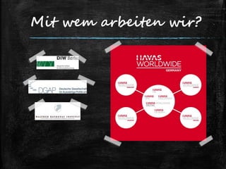 Mit wem arbeiten wir?
 