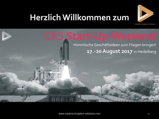 www.creative-kingdom-solutions.com 1
Herzlich Willkommen zum
 