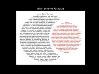 Alinhamento Fantasia
 