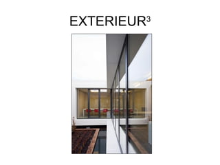 EXTERIEUR 3 