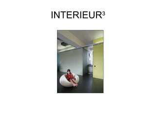 INTERIEUR 3 