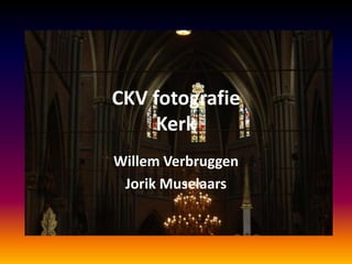 CKV fotografie Kerk Willem Verbruggen Jorik Muselaars  