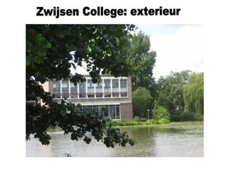 Zwijsen College: exterieur 