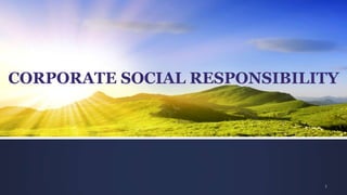Project Description
Brief description of the project
CORPORATE SOCIAL RESPONSIBILITY
1
 