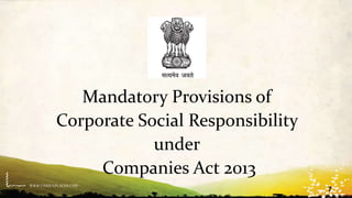 WWW.UNIQUEPLACES.COM
Mandatory Provisions of
Corporate Social Responsibility
under
Companies Act 2013
7
 