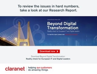 Download Beyond Digital Transformation:
Reality check for European IT and Digital Leaders
Download now
To review the issues in hard numbers,
take a look at our Research Report.
 