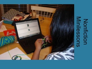 Nonfiction
Minilessons
 