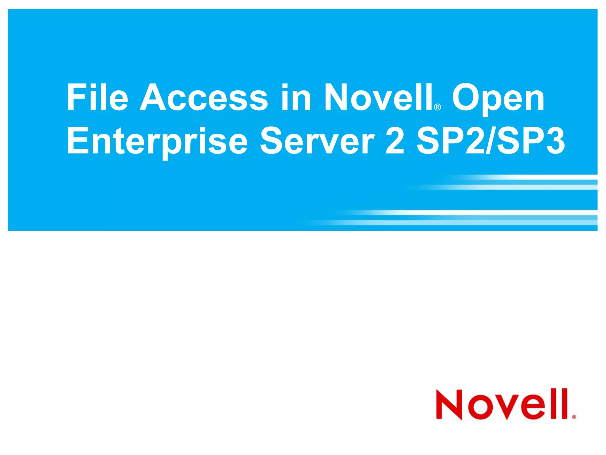 File Access in Novell Open Enterprise Server 2 SP2 PPT