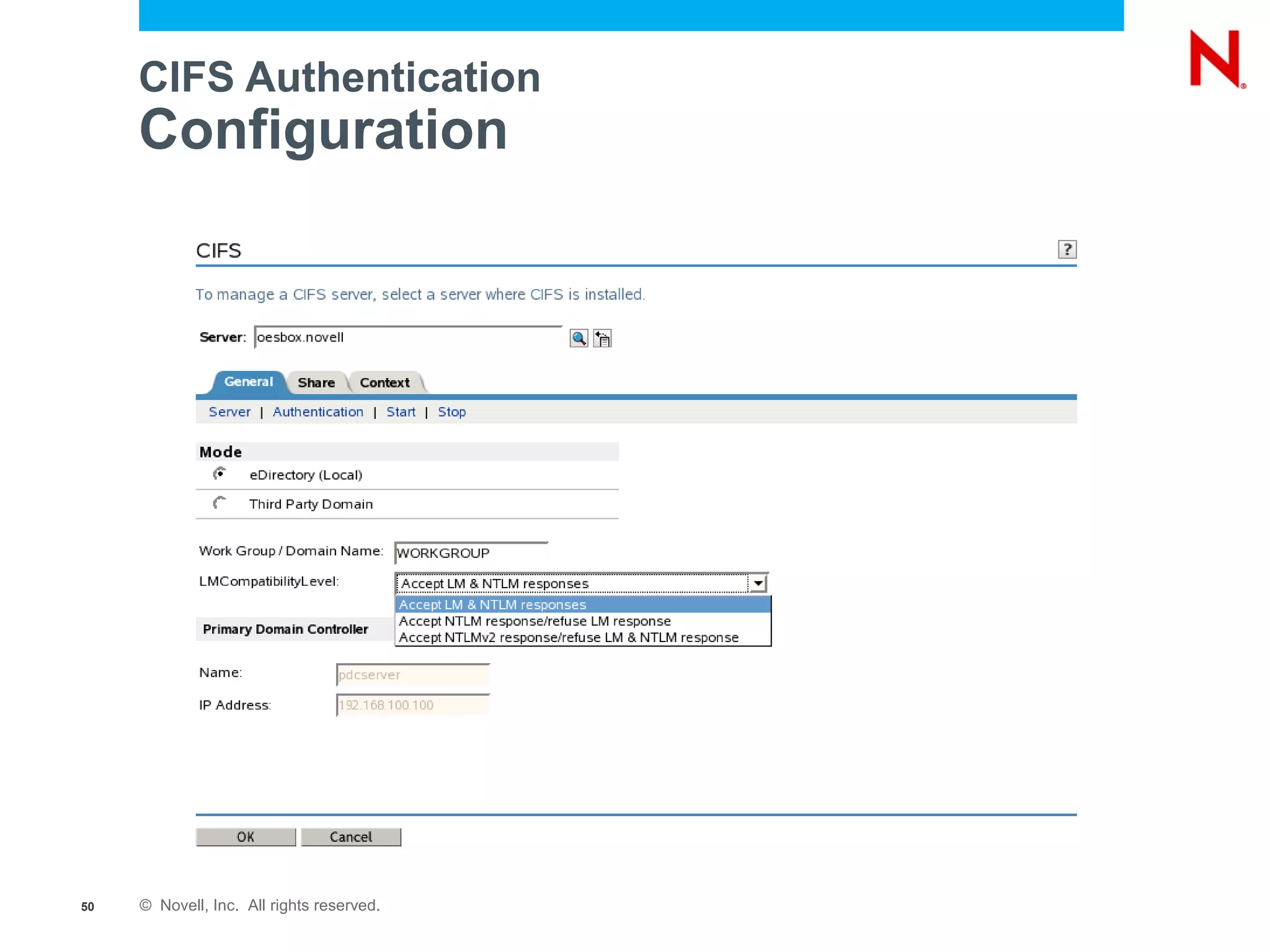 CIFS Authentication
     Configuration




50   © Novell, Inc. All rights reserved.
 