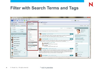 Example: “Partner dinner is a week away, I need to know who is coming by 11:00” Novell ®  Pulse Use Cases Ad-hoc Collaboration and Consolidation 