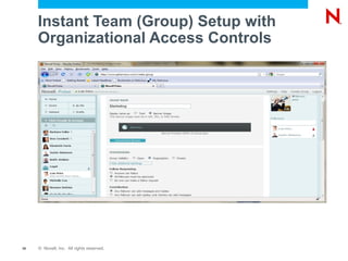 Quick, collaboratively formed answers; 1 response chain, no duplication of effort Come up to speed on a topic / Stay in-the-loop Example: “I need to know more about our partner program.” 
