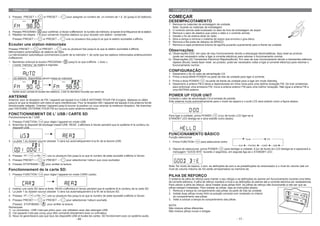 FRANCAIS                                                                                                                          PORTUGUÉS

3. Pressez PRESET + /           or PRESET – /        pour assigner un numéro de un número de 1 à 20 (jusqu’à 20 stations).         COMEÇAR
                                                                                                                                   DESEMPACOTAMENTO
                                                                                                                                   1 Remova os materiais de embalagem da unidade.
                                                                                                                                     Nota: Guarde os materiais de embalagem
                                                                                                                                   2 O controlo remoto está localizado no lado de fora da embalagem de isopor
4. Pressez PROGRAM /       pour confirmer, à l’écran s’afficheront le numéro de mémoire, la bande et la fréquence de la station.   3 Remova o saco de plastico que cobre o rádio e o controlo remoto.
5. Répétez les étapes 1-4 pour conserver d’autres stations ou pour écouter une station conservée .                                 4 Desate o fio da antena atrás do rádio.
    Pressez PRESET + /          or PRESET – /       une ou plusieurs fois jusqu’à ce que la station souhaitée s’affiche.           5 Abra a tampa e remova o material de isopor que envolve o gira-disco.
                                                                                                                                   6 Remova a fita preta de debaixo do BRAÇO.
Ecouter une station mémorisée                                                                                                      7 Remova a capa protectora branca da agulha puxando suavemente para a frente da unidade.
Pressez PRESET + /      or PRESET – /       une ou plusieurs fois jusqu’à ce que la station souhaitée s’affiche.
Mémorisation automatique de stations de radio
                                                                                                                                   Observações:
                                                                                                                                   a) Observações ESD: em caso de mau funcionamento devido a descargas electrostáticas, faça reset ao produto
La mémorisation automatique commencera à partir de la mémoire 1, de sorte que les stations mémorisées antérieurement
                                                                                                                                      (pode ser necessário voltar a ligar à corrente eléctrica) para retomar o funcionamento normal.
s’effaceront.
                                                                                                                                   b) Observações (I2) Transientes Eléctricos Rápidos(Burst): Em caso de mau funcionamento devido a transientes elétricos
1. Maintenez enfoncé le bouton PROGRAM /              jusqu’à ce que s’affiche « Auto ».                                              rápidos (Burst), basta fazer reset ao produto. pode ser necessário voltar a ligar à corrente eléctrica) para retomar o
- L’icone “memory” se mettra à clignoter.                                                                                             funcionamento normal.

                                                                                                                                   CONFIGURAÇÃO
                                                                                                                                   1 Desamarre o fio no cabo de alimentação CA.
                                                                                                                                   2 Prima a tecla MAIN POWER na parte de trás da unidade para ligar à corrente.
-   Les stations disponibles seront mises en mémoire.
                                                                                                                                   3 Prima a tecla POWER /      na parte da frente da unidade para a ligar em modo Standby.
                                                                                                                                   4 Desamarre a antena FM e deixe-a dependurada em linha recta para uma óptima recepção FM. Se tiver problemas
                                                                                                                                     para sintonizar uma emissora FM, mova a antena exterior FM para uma melhor recepção. Não ligue a antena FM a
                                                                                                                                     uma ANTENA exterior.
-   Après avoir conservé toutes les stations, c’est la dernière trouvée qui será lue.
ANTENNE                                                                                                                            POWER UP YOUR UNIT
                                                                                                                                   Conecte o cabo de alimentação CA à tomada de parede.
Antenne: pour la réception de FM, l’appareil est équipé d’un CABLE ANTENNE POUR FM d’origine, déplacez le câble
                                                                                                                                   Este sistema muda automaticamente para o modo de espera e o ecrã LCD será exibido como a figura abaixo.
jusqu’à ce que la réception soit claire et sans interférences. Pour la réception AM, l’appareil est équipé d’une antenne ferrite
directionnelle intégrée. Orientez l’appareil jusqu’à trouver la position où vous recevez la meilleure réception. Ne branchez
pas l’ANTENNE EXTERNE POUR FM sur aucune autre antenne extérieure.

FONCTIONNEMENT DE L’ USB / CARTE SD                                                                                                Para ligar a unidade, prima POWER /   a luz de fundo LCD ligar-se-á.
Fonctionnement de l’ USB:                                                                                                          STANDBY LED desliga-se e sera exibido como abaixo.
1. Pressez FUNCTION /          pour régler l’appareil en mode USB.
2. Branchez le dispositif de stockage massif USB. READ s’affichera à l’écran pendant que le système lit le contenu du
   dispositif USB.

                                                                                                                                   FUNCIONAMENTO BÁSICO
                                                                                                                                   Função seleccionar
3. La piste 1 du dossier source (dossier 1) sera lue automatiquement à la fin de la lecture USB.                                   1. Prima FUNCTION /         para seleccionar entre:

                                                                                                                                   2. Depois de seleccionar, prima POWER / para desligar a unidade. A luz de fundo do LCD desliga-se e aparecerá a
                                                                                                                                      mensagem “GOOD BYE” durante 2 segundos, em seguida liga-se o STANDBY LED.
4. Pressez FF /        o FB /      une ou plusieurs fois jusqu’à ce que le numéro de piste souhaité s’affiche à l’écran.
5. Pressez PRESET + /           or PRESET – /       pour sélectionner l’album que vous souhaitez.
6. Pressez STOP/BAND /            pour arrêter la lecture.
                                                                                                                                   Nota: No modo de espera, o tom, as definições de som e as predefinições do sintonizador e o nível do volume (até um
Fonctionnement de la carte SD:                                                                                                     nível de volume máximo de 30) serão armazenados na memória da.

1. Pressez FUNCTION /           pour régler l’appareil en mode CARD (carte).
                                                                                                                                   PILHA DE REFORÇO
                                                                                                                                   O sistema de pilha de reforço para manter o seu relógio e as definições do alarme em funcionamento durante uma falha
                                                                                                                                   de corrente eléctrica. A pilha de reforço manterá a hora e as definições do alarme até a corrente eléctrica ser restabelecida.
                                                                                                                                   Para utilizar a pilha de reforço, deve instalar duas pilhas AAA. As pilhas de reforço não funcionarão a não ser que as
2. Insérez une carte SD dans la fente. READ s’affichera à l’écran pendant que le système lit le contenu de la carte SD.            pilhas estejam instaladas. Para instalar as pilhas, siga as instruções abaixo.
3. La piste 1 du dossier source (dossier 1) sera lue automatiquement à la fin de la lecture SD.                                    1. Remova a tampa do compartimento das pilhas na parte de trás da unidade.
                                                                                                                                   2. Instale duas pilhas novas AAA na posição correcta com mostrado no interior
4. Pressez FF /        o FB /      une ou plusieurs fois jusqu’à ce que le numéro de piste souhaité s’affiche à l’écran.               do compartimento das pilhas.
5. Pressez PRESET + /           or PRESET – /       pour sélectionner l’album souhaité.                                            3. Volte a colocar a tampa do compartimento das pilhas.
   Pressez STOP/BAND /          pour arrêter la lecture.                                                                           NOTA:
Remarques:                                                                                                                         Não misture pilhas diferentes
1) Le connecteur USB n’est pas prévu pour une utilisation avec des rallonges USB.                                                  Não misture pilhas novas e antigas
2) Cet appareil n’est pas conçu pour être connecté directement avec un ordinateur.
3) Nous ne garantissons pas que tous les dispositifs USB et toutes les cartes SD fonctionnent avec ce système audio.
                                                             - 44 -                                                                                                                           - 17 -
 