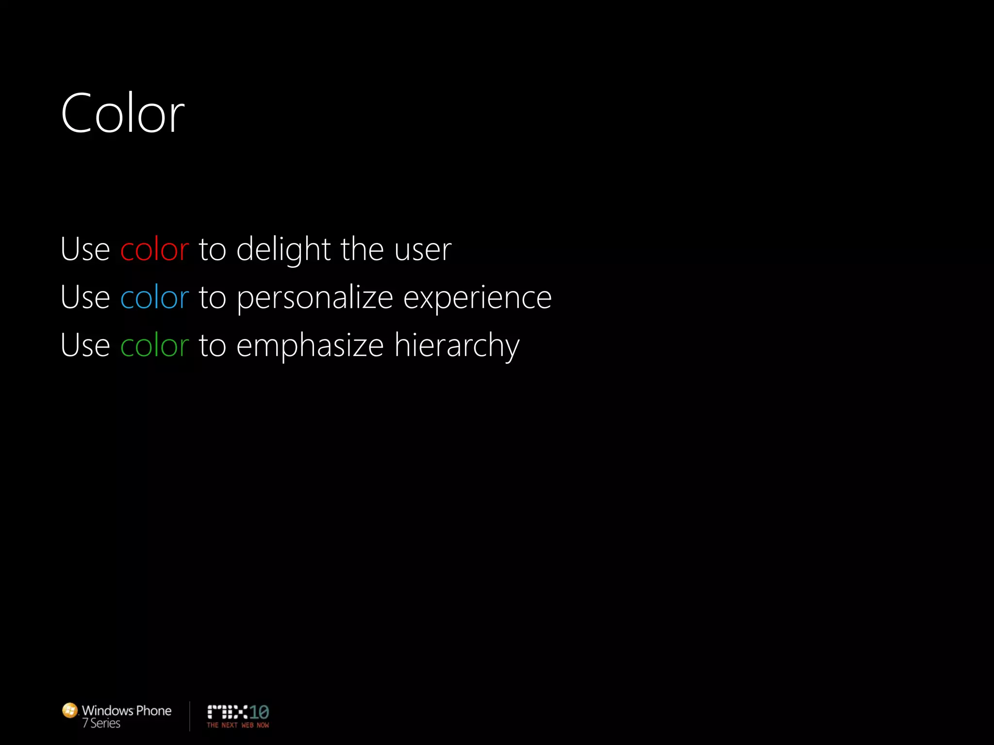 ColorUse color to delight the userUse color to personalize experienceUse color to emphasize hierarchy