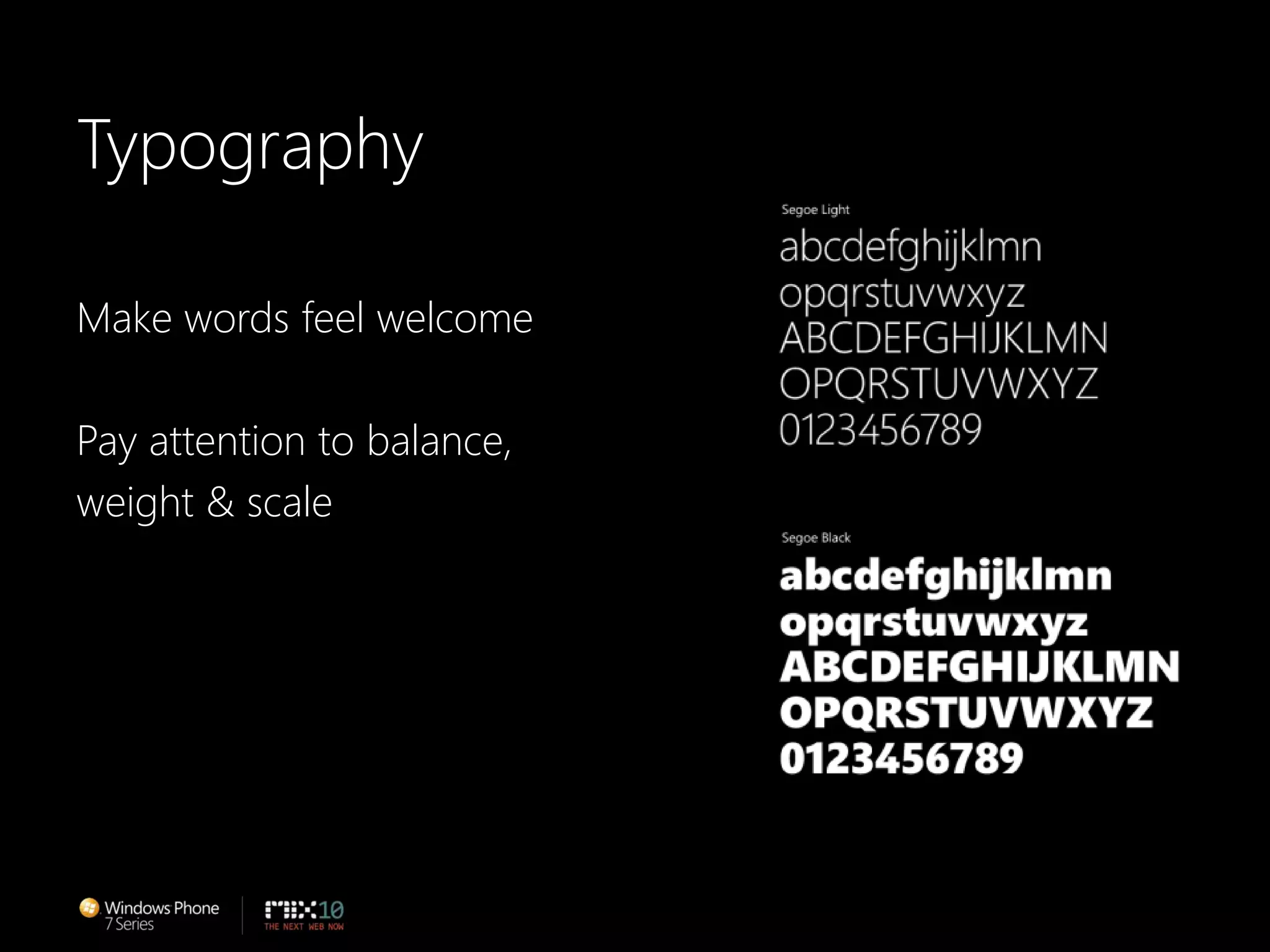TypographyMake words feel welcomePay attention to balance, weight & scale