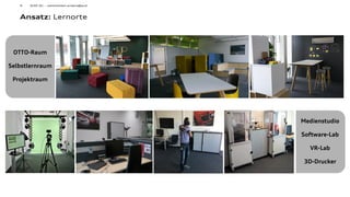 9
Ansatz: Lernorte
AUDI AG - weiterbilden.anders@audi
Medienstudio
Software-Lab
VR-Lab
3D-Drucker
OTTO-Raum
Selbstlernraum
Projektraum
 