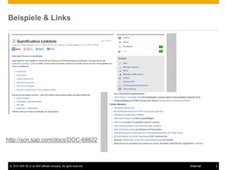 © 2015 SAP SE or an SAP affiliate company. All rights reserved. 4Internal
Beispiele & Links
http://scn.sap.com/docs/DOC-68622
 