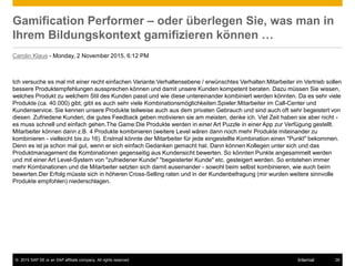 © 2015 SAP SE or an SAP affiliate company. All rights reserved. 26Internal
Gamification Performer – oder überlegen Sie, wa...