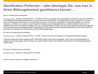© 2015 SAP SE or an SAP affiliate company. All rights reserved. 43Internal
Gamification Performer – oder überlegen Sie, wa...
