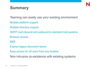 Authentication Can use existing LDAP Authentication sources eDirectory ™ 