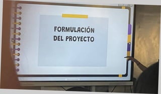 Ií
I
FORMULACIÓN
DEL PROYECTO
r
ETHYSPPF «
_ L_
 