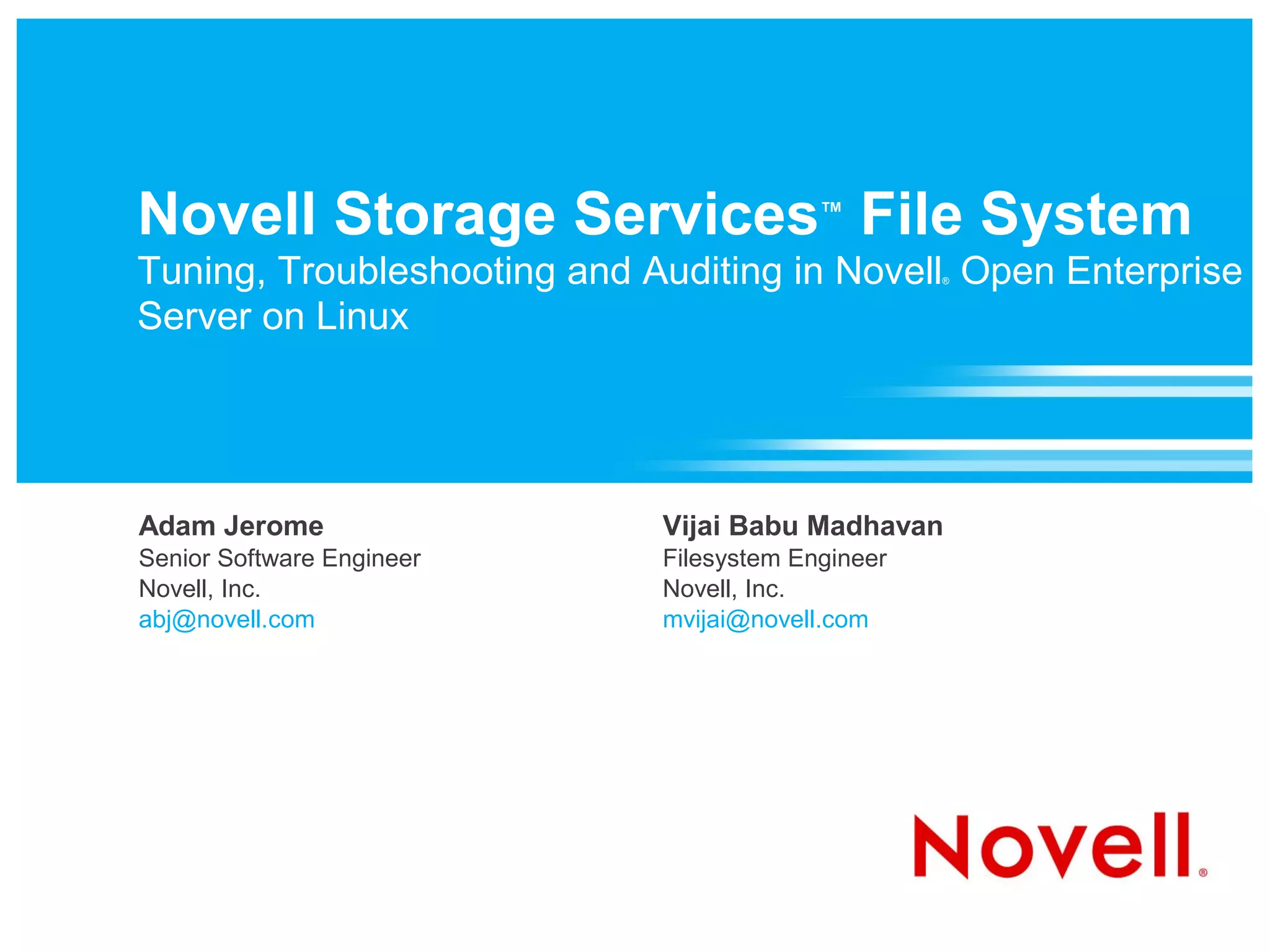 NSS File System Performance, Clustering and Auditing in Novell Open