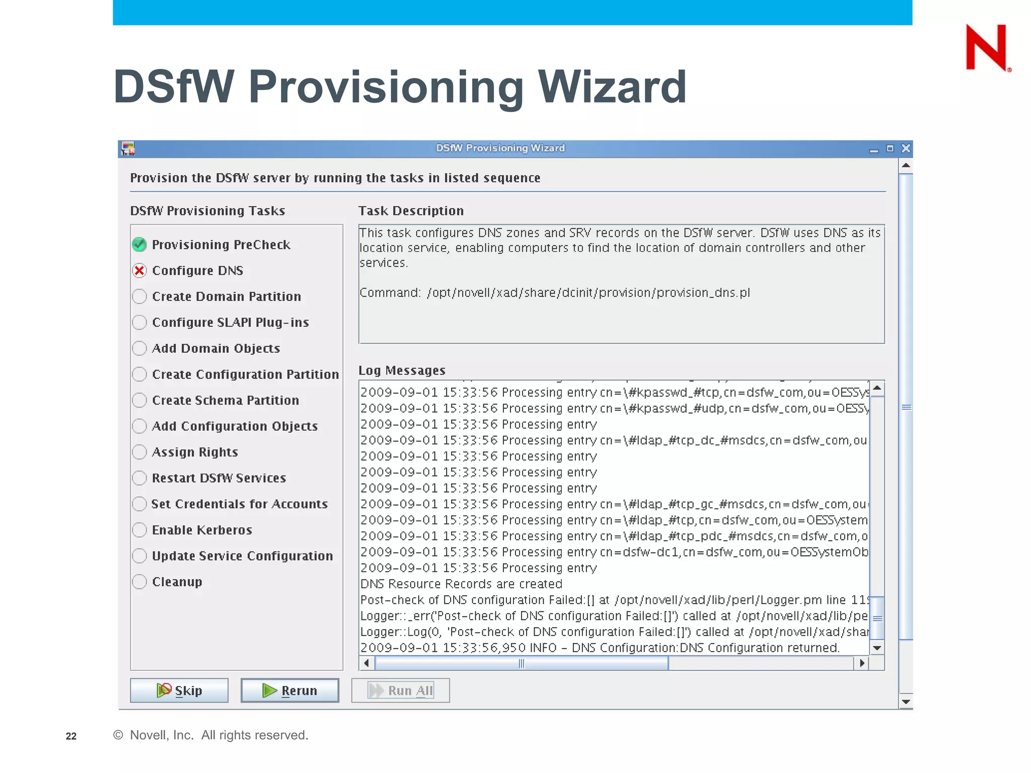 DSfW Provisioning Wizard




22   © Novell, Inc. All rights reserved.
 