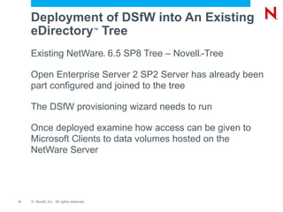 New Domain Non-Name Mapped Configuration Characteristics: eDirectory ?  tree is new 