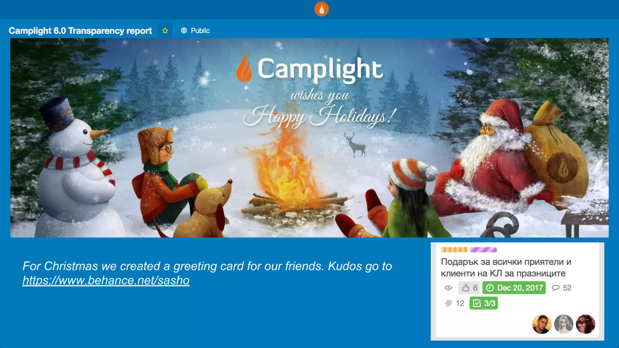 For Christmas we created a greeting card for our friends. Kudos go to
https://www.behance.net/sasho
 