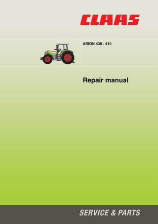 ARION 430 - 410
Repair manual
 