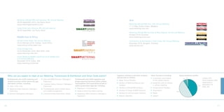 Metering, Billing/CRM Latin America, 8th Annual Meeting                                                                                     Asia
                  28-30 September 2010, Sao Paulo, Brazil
                  www.meteringlatinamerica.com                                                                                                                Metering, Billing/CRM Asia, 10th Annual Meeting
                                                                                                                                                              11-12 May, Kuala Lumpur, Malaysia
                  Smart Grids Latin America, 8th Annual meeting                                                                                               www.metering-asia.com
                  28-30 September, Sao Paulo, Brazil
                                                                                                                                                              Metering, Billing/CRM Australia & New Zealand, 3rd Annual Meeting
                                                                                                                                                              October 2010, Australia
                  Middle East & Africa                                                                                                                        www.metering-ausnz.com

                  African Utility Week, 6th Annual Meeting                                                                                                    Transmission & Distribution / Smart Grids, 4th Annual Meeting
                  22-25 February 2010, Durban, South Africa                                                                                                   December 2010, Bangkok, Thailand
                  www.african-utility-week.com                                                                                                                www.td-asia.com
                  Smart Energy India
                  23-25 November 2010, New Delhi, India
                  www.metering-india.com
                  Smart Metering Middle East/Smart Grids Middle East,
                  2nd Annual Meeting
                  December 2010, Dubai, UAE
                  www.metering.com/smme




     Who can you expect to meet at our Metering, Transmission & Distribution and Smart Grids events?                                          Suppliers wishing to sell their products   Other functions including:           Typical Audience profile:
                                                                                                                                              and services to utilities:                 • Consultants and Analysts                                         Utilities 42%
     Professionals who fulfill metering and      • Data and MDM Directors / Managers /         Professionals who fulfill regulatory and                                                                                            5% 4%
                                                                                                                                              • Meter Service Providers                    to the utilities industry                                        Utility Suppliers 49%
     related functions within electricity, gas     Supervisors                                 project planning functions within utilities,
                                                                                                                                              • Vendors of Metering Products and         • Academics with an interest                                       Government /
     and water utilities, including:             • Customer Service Directors / Managers /     municipalities and cooperatives as well as
                                                                                                                                                Solutions                                  in utilities metering                                            Regulators 5%
     • CEOs, CTOs, CIOs                            Supervisors                                 within government agencies, including:                                                                                                                 42%
                                                                                                                                                                                                                                                            Other 4%
                                                                                               • Regulators / Commissioners                   • Vendors of Billing/CRM Solutions         • Energy Service Providers
     • Metering Project Directors / Manager /    • IT professionals within utilities (senior
       Supervisors                                 and middle-management)                      • Heads of Electricity, Water, and Gas         • Vendors of Energy & MDM Solutions        • Associations
                                                                                                                                                                                                                        49%
     • Business Development Managers             • Commercial executives within utilities      • Regulatory Affairs Directors / Managers /    • Vendors of Communication Solutions       • Media
                                                                                                 Supervisors                                  • Telecom Operators                        • Lawyers




20                                                                                                                                                                                                                                                                              21
 