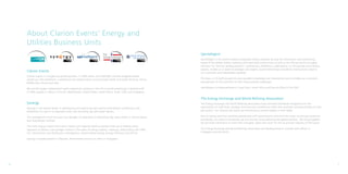 About Clarion Events’ Energy and
    Utilities Business Units
                                                                                                                   Spintelligent
                                                                                                                   Spintelligent is the world’s leading integrated media company serving the information and networking
                                                                                                                   needs of the global utilities metering and smart grid communities as well as the African electrical supply
                                                                                                                   industry. Our industry leading products: conferences, exhibitions, publications, on-line portals and industry
                                                                                                                   reports, enable us to share knowledge and insights, build relationships and deliver real business value to
    Clarion Events                                                                                                 our customers and stakeholders globally.
    Clarion Events is a hugely successful business. In 2009 alone, over 600,000 carefully targeted people
    visited our 140 exhibitions, conferences and seated events across Europe, North and South America, Africa,     The team of 70 staff provide the best possible knowledge and networking tools to enable our customers
    Middle East, Russia and Asia.                                                                                  and partners to find solutions to their most pressing challenges.

    We are the largest independent event organising company in the UK currently employing a talented staff         Spintelligent is headquartered in Cape Town, South Africa and has an office in the USA.
    of 300+ people in offices in the UK, Netherlands, United States, South Africa, Brazil, UAE, and Singapore.

                                                                                                                   The Energy Exchange and World Refining Association
    Synergy                                                                                                        The Energy Exchange and World Refining Association have achieved worldwide recognition for the
    Synergy is the market leader in developing and organising high quality international conferences and           organisation of high level, strategic and technical conferences within the upstream and downstream oil and
    exhibitions for, and in co-operation with, the electricity, gas and water sectors.                             gas sectors. Our industry led events are renowned as market leaders in their fields.

    The management team has over four decades of experience in delivering high value events in the European        Due to strong and long standing relationships with governments and all of the major oil and gas producers
    and Australasian markets.                                                                                      worldwide, our events consistently tap into the key issues affecting the global industry. We bring together
                                                                                                                   the principle influencers to share their thoughts, ideas and vision for the oil and gas industry of the future.
    The multi-lingual, expert team work closely with regional advisory boards made up of leading utility
    operators to deliver cutting-edge content in the areas of energy trading, metering, utility billing and CRM/   The Energy Exchange and World Refining Association are headquartered in London with offices in
    CIS, transmission and distribution management, decentralised energy, energy efficiency and ESCOs.              Singapore and Sao Paulo.

    Synergy is headquartered in Maarsen, Netherlands and has an office in Singapore.




6                                                                                                                                                                                                                                    7
 