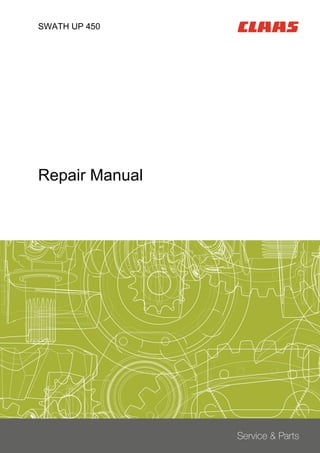 Service & Parts
SWATH UP 450
Repair Manual
 