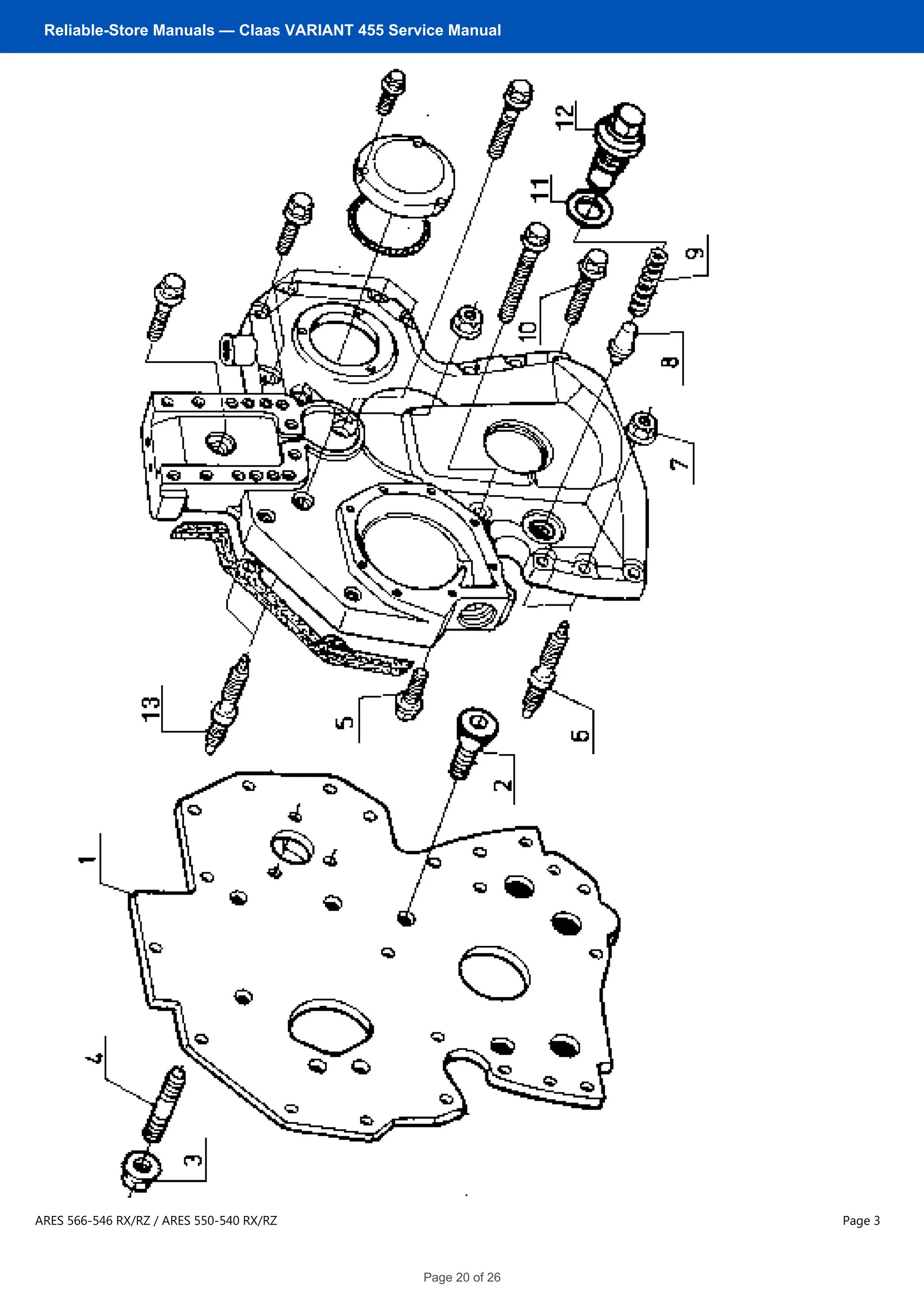 ARES 566-546 RX/RZ / ARES 550-540 RX/RZ
BGZ: 0110120
No. 11110A Remark:
Page 3
Reliable-Store Manuals — Claas VARIANT 455 Service Manual
Page 20 of 26
 