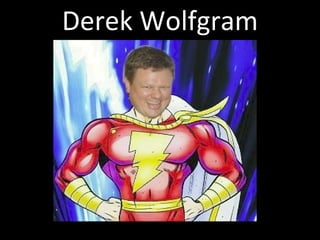 Derek Wolfgram 