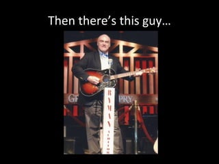 Then there’s this guy… 