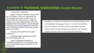 Example II: Positional relationships [Ex parte Miyazaki]
chrome-extension://efaidnbmnnnibpcajpcglclefindmkaj/https://www.uspto.gov/sites/default/files/ip/boards/bpai/decisions/prec/fd073300.pdf
 