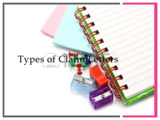 Types of Claim Letters

 