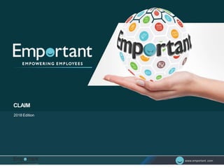 www.emportant .comwww.emportant .com
Objective of Partnership Model
To Increase the digital Footprint of Emportant
Access Anytime Everywhere
2018 Edition
CLAIM
 