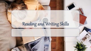 Reading and Writing Skills
 