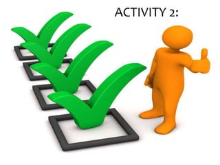 ACTIVITY 2:
 