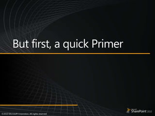 But first, a quick Primer