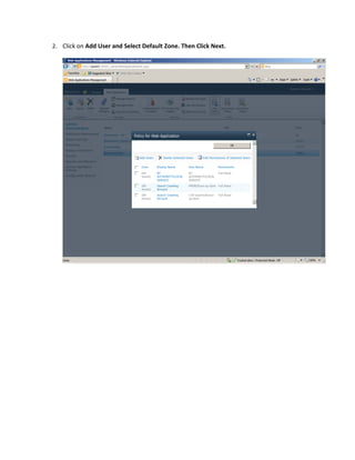 2. Click on Add User and Select Default Zone. Then Click Next.
 