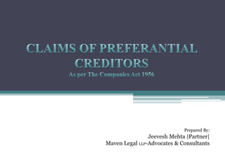 Prepared By:
                Jeevesh Mehta |Partner|
Maven Legal LLP-Advocates & Consultants
 
