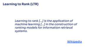 Rank In Learning Learning to Rank as a Search as a Service company: Expectation VS ...