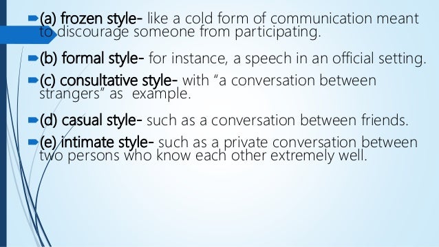 types of speech style casual examples