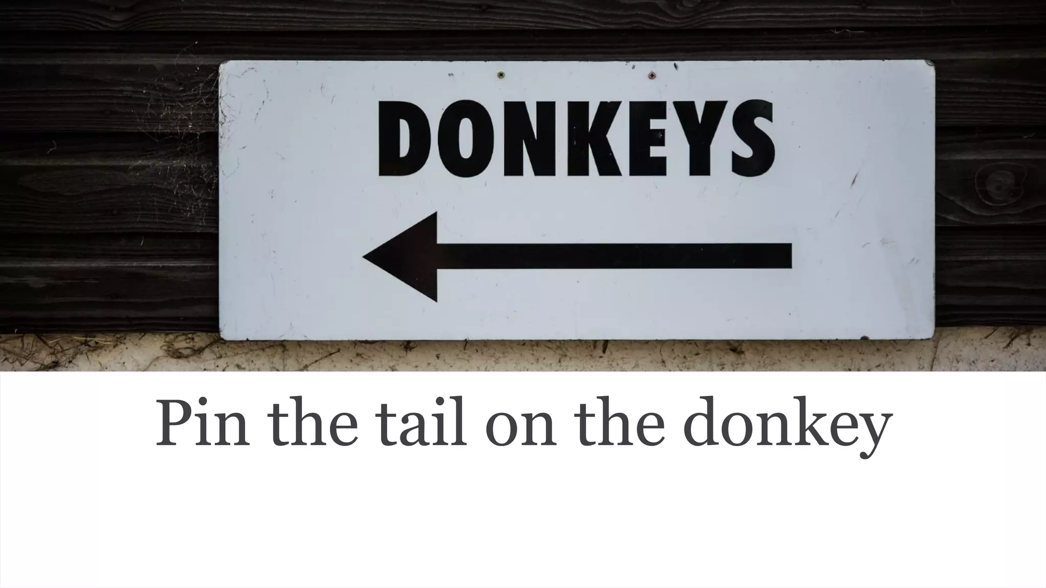 Pin the tail on the donkey