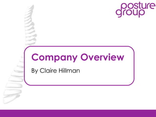 Company Overview By Claire Hillman 