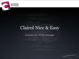 Clairol Nice & Easy Anatomy of a WOM campaign 