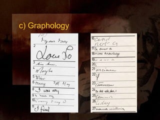 c) Graphology 